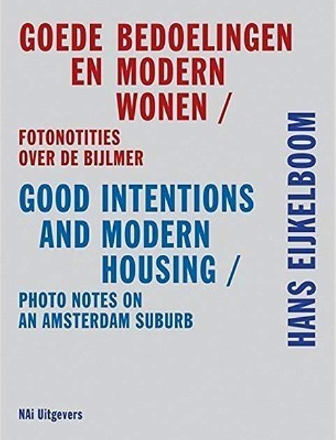 2010 Goede bedoelingen en modern wonen 